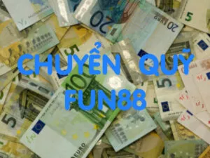 huong dan chuyen quy fun88